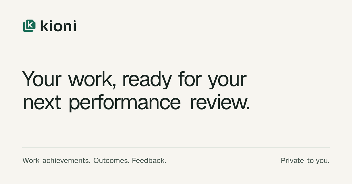 I built Kioni to keep work examples ready for performance reviews